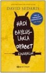 David Sedaris - Hadi Baykuslarla Diyabet Konusalim