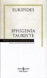 Euripides - Iphigenia Tauriste Ciltli