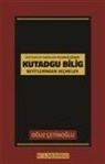 Kolektif - Ayet ve Hadisler Rehberliginde Kutadgu Bilig Beyitlerinden Secmeler