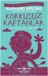 Rudyard Kipling - Korkusuz Kaptanlar Kisaltilmis Metin