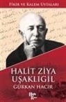 Gürkan Hacir - Halit Ziya Usakligil