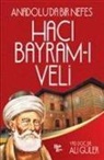 Ali Güler - Anadoluda Bir Nefes Haci Bayram-i Veli