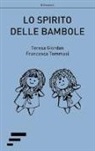 Teresa Giordan, Francesca Tommasi - Lo spirito delle bambole
