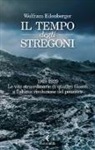 Wolfram Eilenberger - Il tempo degli stregoni. 1919-1929. Le vite straordinarie di quattro filosofi e l'ultima rivoluzione del pensiero