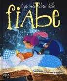 Chiara Nocentini, Franca Trabacchi - Il grande libro delle fiabe