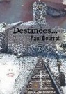 Paul Dourret - Destinées