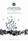 Franklin Lewis, Sunil Sharma - The Necklace of the Pleiades: Twenty-Four Essays on Persian Literature, Culture and Religion