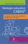 Strategie educative Cabas. Un approccio evolutivo e sistemico all'educazione con ABA