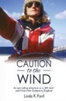 Linda K Ford, Linda K. Ford - Caution to the Wind