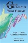 Joseph G. Lebold, Joseph G./ Wilkinson Lebold, Christopher Wilkinson, Maria Af Rolen - Roadside Geology of West Virginia