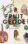 Alicia Jo Rabins - Fruit Geode
