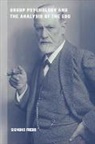 Sigmund Freud - Group Psychology and the Analysis of the Ego