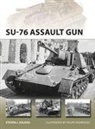 Steven J Zaloga, Steven J. Zaloga, Steven J. (Author) Zaloga, Zaloga Steven J., Felipe Rodriguez, Mr Felipe Rodriguez... - SU-76 Assault Gun