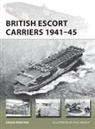 Angus Konstam, Paul Wright, Paul (Illustrator) Wright - British Escort Carriers 1941-45