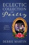Debbie Martin - Eclectic Collection of Poetry