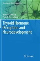 Noriyuk Koibuchi, Noriyuki Koibuchi, M Yen, M Yen, Paul M. Yen - Thyroid Hormone Disruption and Neurodevelopment