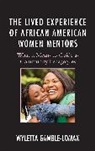 Wyletta Gamble-Lomax - Lived Experience of African American Women Mentors