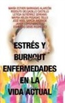 Maria Esther Barradas Alarcon, María Esther Barradas Alarcón, Maria Esther Barradas Barradas - Estrés y Burnout Enfermedades En La Vida Actual