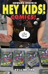 Howard Victor Chaykin, Kristin Chenoweth, Gary Groth, Howard Victor Chaykin, Charles M Schulz, Michael Dean - Hey Kids! Comics!