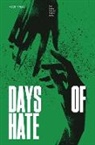 Ales Kot, Ales Kot - Days of Hate Act Two