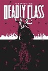 Rick Remender, Rick Remender, Gary Groth, Eric Reynolds - Deadly Class Volume 8: Never Go Back