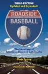 Chris Epting - Roadside Baseball: The Locations of America's Baseball Landmarks