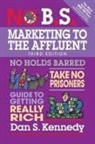Dan S. Kennedy - No B.S. Marketing to the Affluent