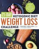 Amanda C Hughes, Rachel Gregory, Gregory Rachel, Amanda C Hughes, Amanda C. Hughes - 21-Day Ketogenic Diet Weight Loss Challenge
