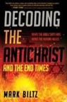 Mark Biltz - Decoding the Antichrist and the End Times