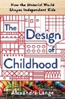 Alexandra Lange - The Design of Childhood