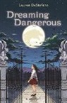 Lauren Destefano - Dreaming Dangerous