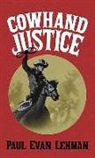 Paul Evan Lehman - Cowhand Justice