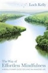 Loch Kelly - The Way of Effortless Mindfulness