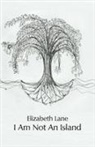 Elizabeth Lane - I Am Not an Island