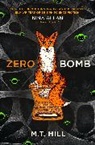 M. T. Hill - Zero Bomb