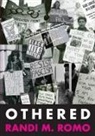Randi M. Romo - Othered