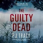 P. J. Tracy, Sarah Borges - The Guilty Dead: A Monkeewrench Novel (Audio book)