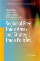 Ryoichi Nomura, Takao Ohkawa, Makoto Okamura, Makoto Okamura et al, Makot Tawada, Makoto Tawada - Regional Free Trade Areas and Strategic Trade Policies
