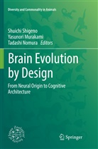 Yasunor Murakami, Yasunori Murakami, Tadashi Nomura, Shuichi Shigeno - Brain Evolution by Design