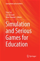 Yiyu Cai, Sui Lin Goei, Su Lin Goei, Sui Lin Goei, Wim Trooster - Simulation and Serious Games for Education