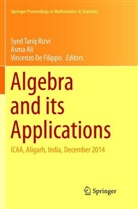 Asm Ali, Asma Ali, Vincenzo De Filippis, Vincenzo De Filippis, Syed Tariq Rizvi - Algebra and its Applications