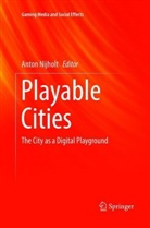 Anto Nijholt, Anton Nijholt - Playable Cities
