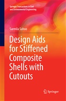 Sarmila Sahoo - Design Aids for Stiffened Composite Shells with Cutouts