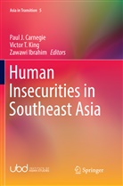 Paul J. Carnegie, Zawawi Ibrahim, Victor T. King, Victo T King, Victor T King, Ibrahim Zawawi... - Human Insecurities in Southeast Asia