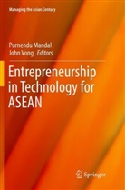 Purnend Mandal, Purnendu Mandal, Vong, Vong, John Vong - Entrepreneurship in Technology for ASEAN