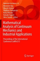 Vladimir Chalupecky, Vladimír Chalupecký, Vladimír Chalupecký et al, Hiromichi Itou, Masat Kimura, Masato Kimura... - Mathematical Analysis of Continuum Mechanics and Industrial Applications