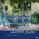 Bianka Bleier - Das Leben feiern