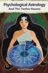 Noel Eastwood - Psychological Astrology And The Twelve Houses
