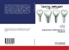 Amith G L, Amitha G L, Amitha G. L., Amitha G.L., Pranav Mody, Brijes Shetty... - Impression Techniques in Implant