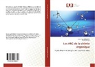 Khaled Essalah, Soua Igueld Belghith, Souad Igueld Belghith - Les ABC de la chimie organique